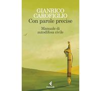 Con parole precise. Manuale di autodifesa civile