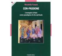 Con-passione. L'evangelo di Nain come paradigma di vita spirituale