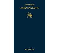 «Con Penna Lieve» - Anton Cechov - 2023