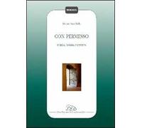 Con permesso. Forma, norma e libertà