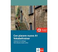 Con piacere nuovo A1. Vokabeltrainer. Heft inklusive Audios für Smartphone/Tablet: Italienisch für Anfänger.