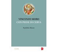 Con piedi di cerva. Il profeta Abacuc [Paperback] [Jan 31, 2025] Moro, Vincenzo