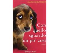 Con quello sguardo un po' così