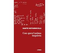 Con quest'anima inquieta
