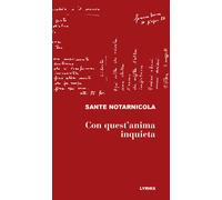 Con quest'anima inquieta
