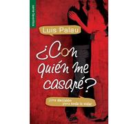 Con quien me casare? / Whom Shall I Marry? (Spanish Edition) by Luis Palau (2011-06-30)