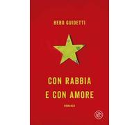 Con rabbia e con amore