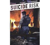 Con rancore. Suicide Risk. Vol. 1