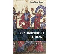 Con tamburelli e con danze. La preghiera delle donne nell'Antico Testament...