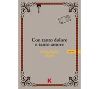 Con tanto dolore e tanto amore