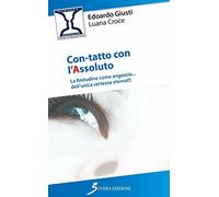 Con-tatto con l'assoluto. La finitudine come angoscia... dell'unica certezza ete