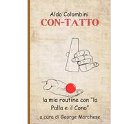 CON-TATTO: La mia routine con la palla e il cono