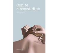 Con te e senza di te
