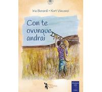 Con te ovunque andrai. Ediz. a colori