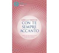 Con te sempre accanto. I nostri cari sono ancora con noi: la mia vita da medium