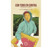 Con todo en contra: Desafiando el destino