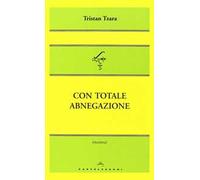Con totale abnegazione