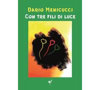 Con tre fili di luce