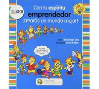 Con tu espíritu emprendedor ¡crearás un mundo mejor!