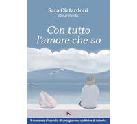 Con tutto l'amore che so
