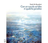 Con un Cuculo sul Dito in Qualche Paradiso - [MC Editrice]