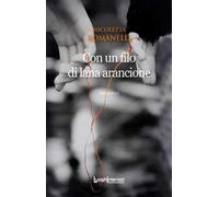 Con un filo di lana arancione. Ediz. integrale