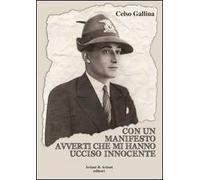 Con un manifesto avverti che mi hanno ucciso innocente
