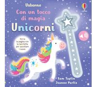Con un tocco di magia - Unicorni [Board book] [Oct 16, 2024] Taplin, Sam; Partis