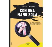 Con una mano sola: (Collana Lifebooks - PubMe) [Paperback] [Jan 30, 2026] Caruso