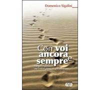 Con voi ancora e sempre. Vangeli e pensieri dal Triduo pasquale a Pentecoste
