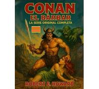 Conan el Bàrbar: La sèrie original completa