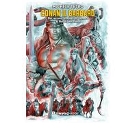 Conan il barbaro. Dai racconti di Robert E. Howard al film di John Milius