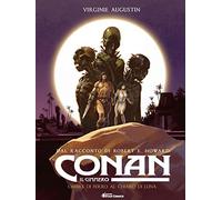 Conan il cimmero. Ombre di ferro al chiaro di luna (Vol. 6)
