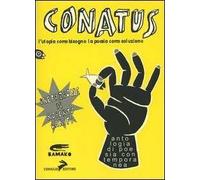 Conatus. L'utopia come bisogno, la poesia come soluzione