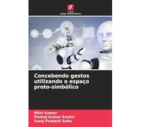 Concebendo gestos utilizando o espaço proto-simbólico