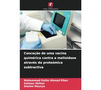 Conceção de uma vacina quimérica contra a melioidose através da proteómica subtractiva