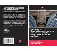 Conceção e desenvolvimento de uma máquina de ensaio à fadiga para molas de lâminas