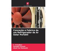 Conceção e Fabrico de um Refrigerador de Ar Solar Portátil