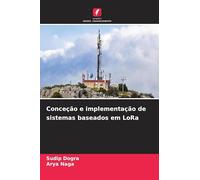 Conceção e implementação de sistemas baseados em LoRa