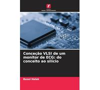 Conceção VLSI de um monitor de ECG: do conceito ao silício