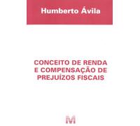 Conceito De Renda E Compensação De Prejuízos Fiscais (Em Portuguese do Brasil)