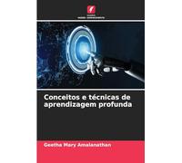 Conceitos e técnicas de aprendizagem profunda