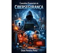 Conceitos Essenciais de Cibersegurança