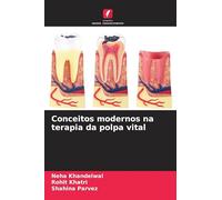 Conceitos modernos na terapia da polpa vital