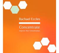 Concentrate: Improve Your Concentration, Self Hypnosis, Hypnotherapy CD (2015-10-19)