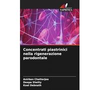 Concentrati piastrinici nella rigenerazione parodontale