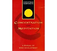Concentration and Meditation: A Manual of Mind Development