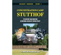 Concentration Camp Stutthof: Its History and Function in National-Socialist Jewish Policy: 4