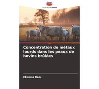 Concentration de métaux lourds dans les peaux de bovins brûlées