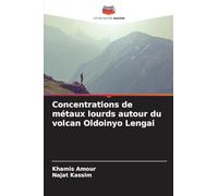 Concentrations de métaux lourds autour du volcan Oldoinyo Lengai